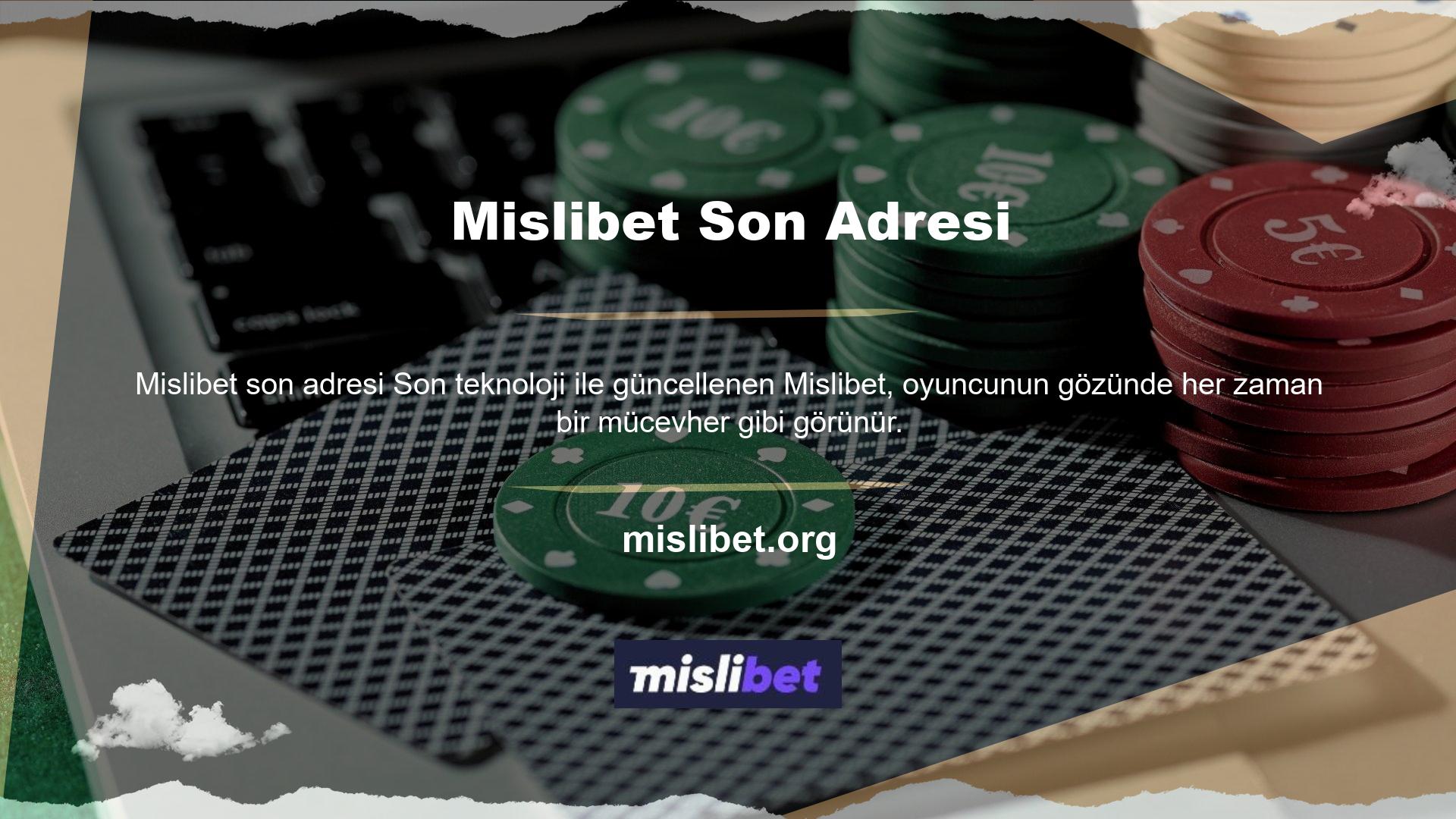 Birçok sağlayıcı tarafından barındırılan Mislibet, genellikle web sitesi tasarımı ve en yeni oyunlar ve web siteleri aracılığıyla benzersiz bir estetik sunar